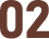 02